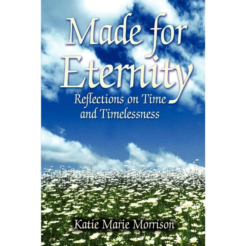 Made for Eternity