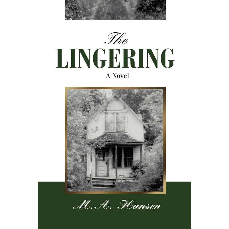 The Lingering