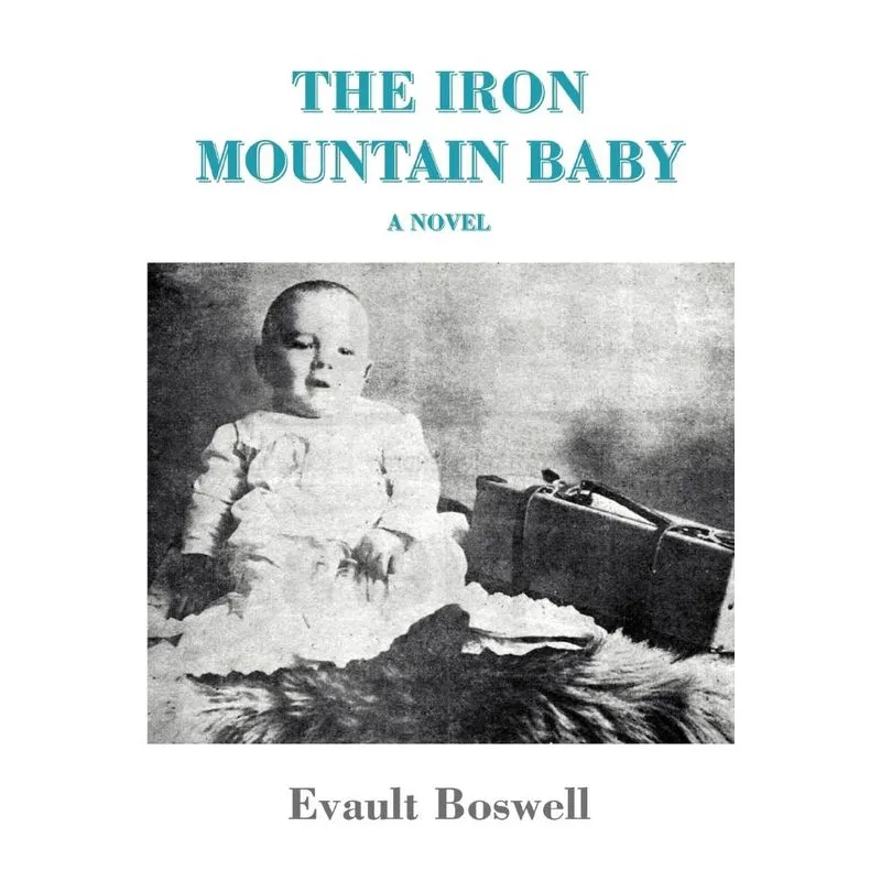 The Iron Mountain Baby