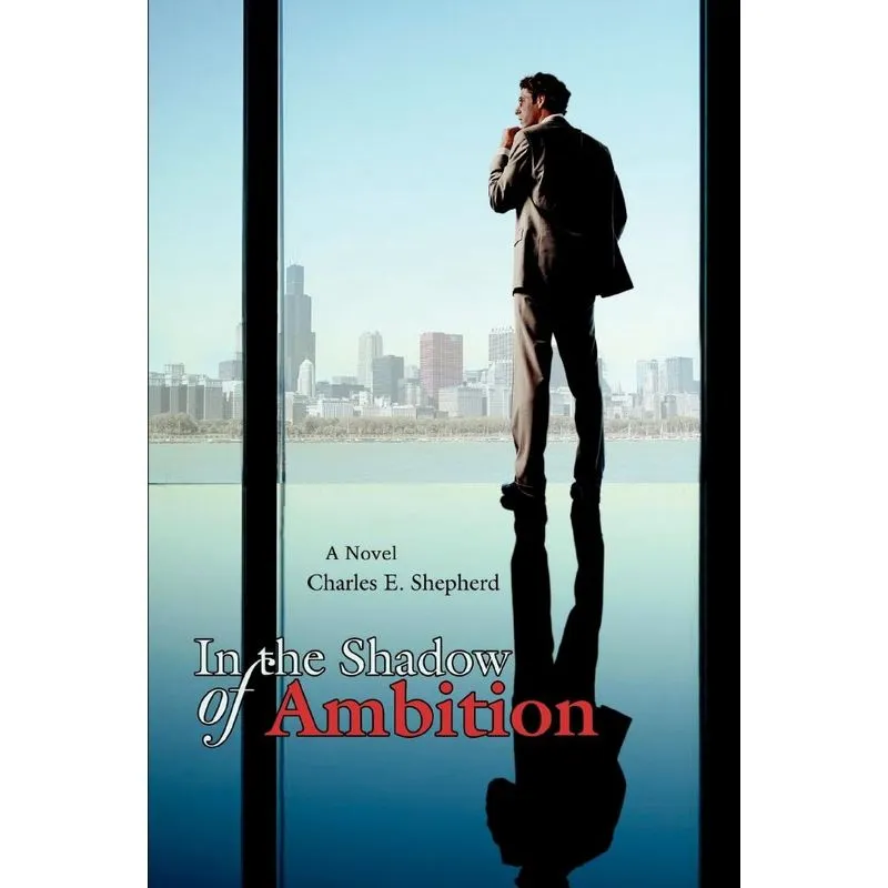 In the Shadow of Ambition