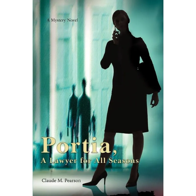 Portia, A Lawyer for All Seasons