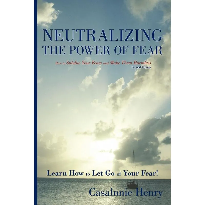 Neutralizing the Power of Fear