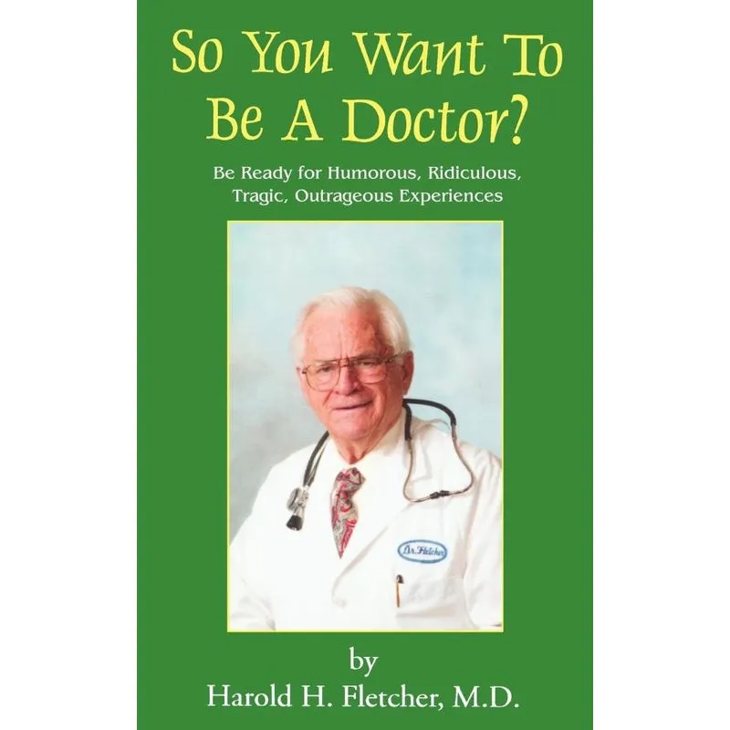 So You Want to Be a Doctor?