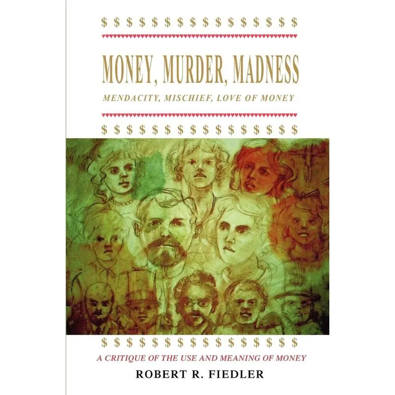 Money, Murder, Madness