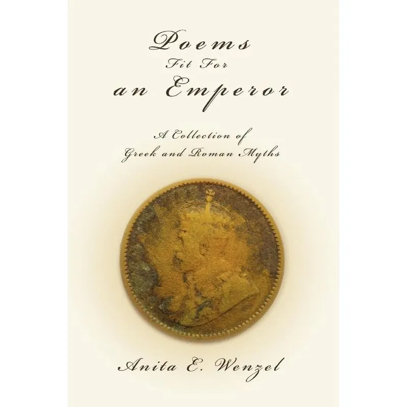 Poems Fit For an Emperor