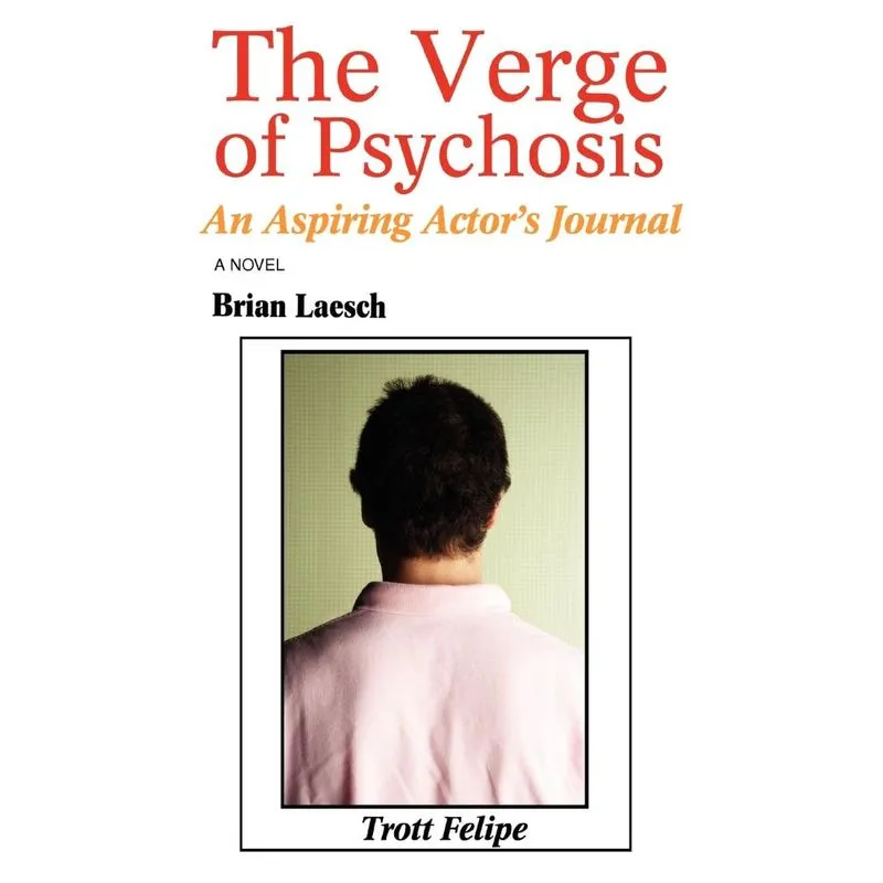 The Verge of Psychosis
