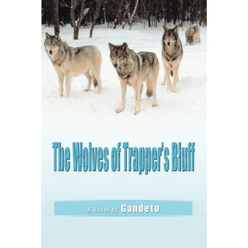 The Wolves of Trappers Bluff