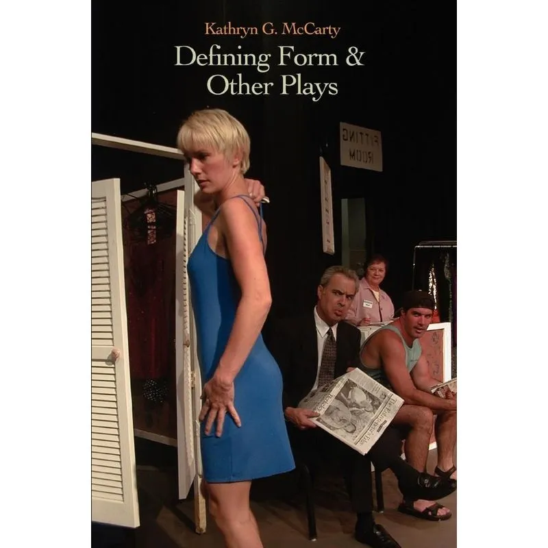 Defining Form & Other Plays