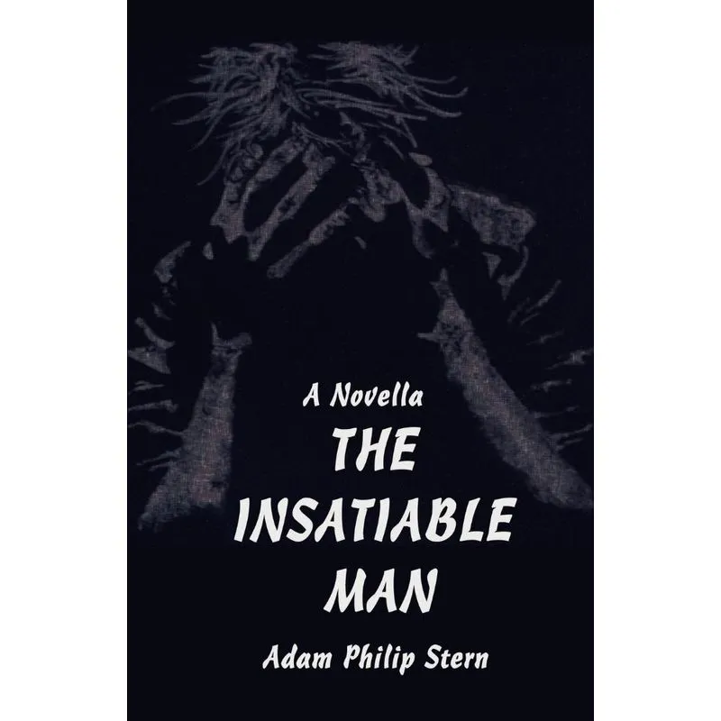 The Insatiable Man