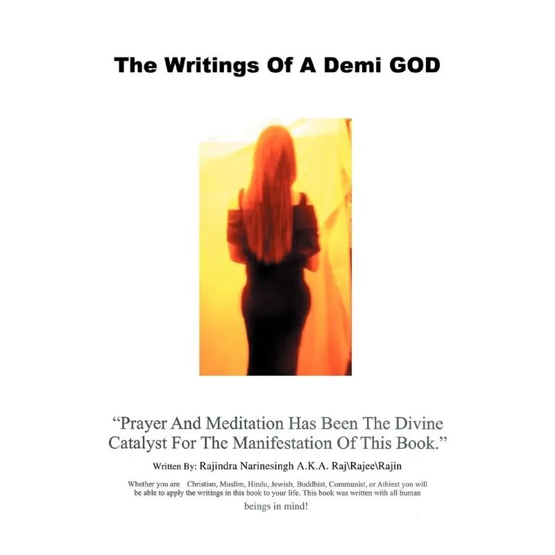 The Writings of a Demi God