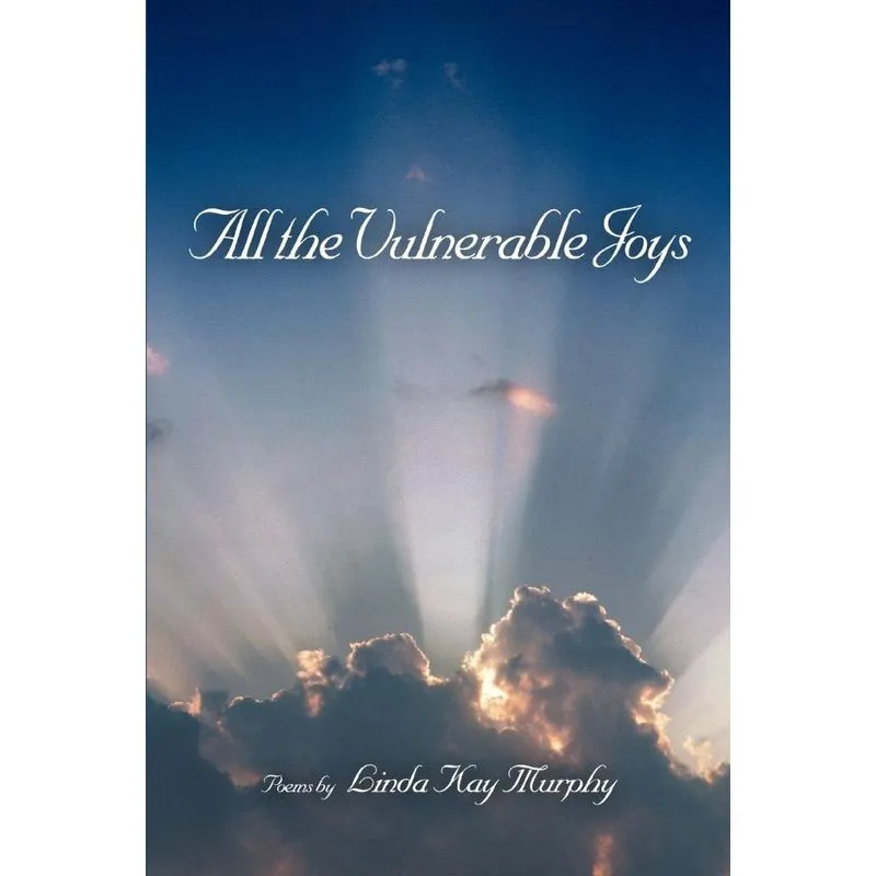 All the Vulnerable Joys
