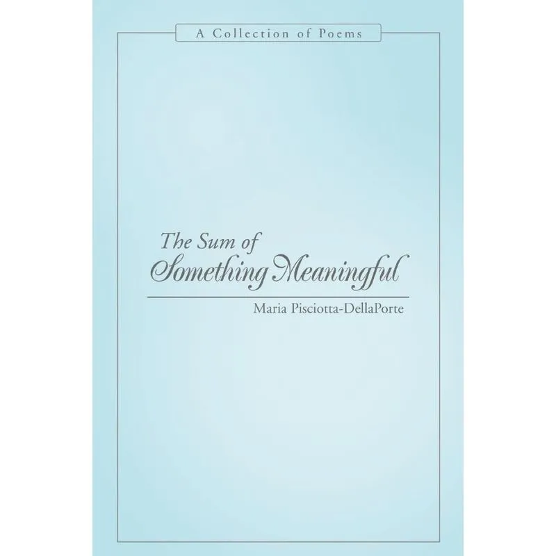 The Sum of Something Meaningful