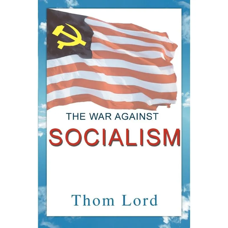 The War against Socialism
