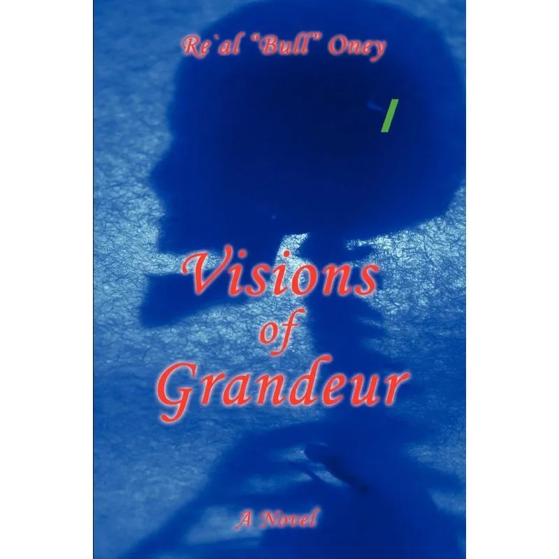 Visions of Grandeur