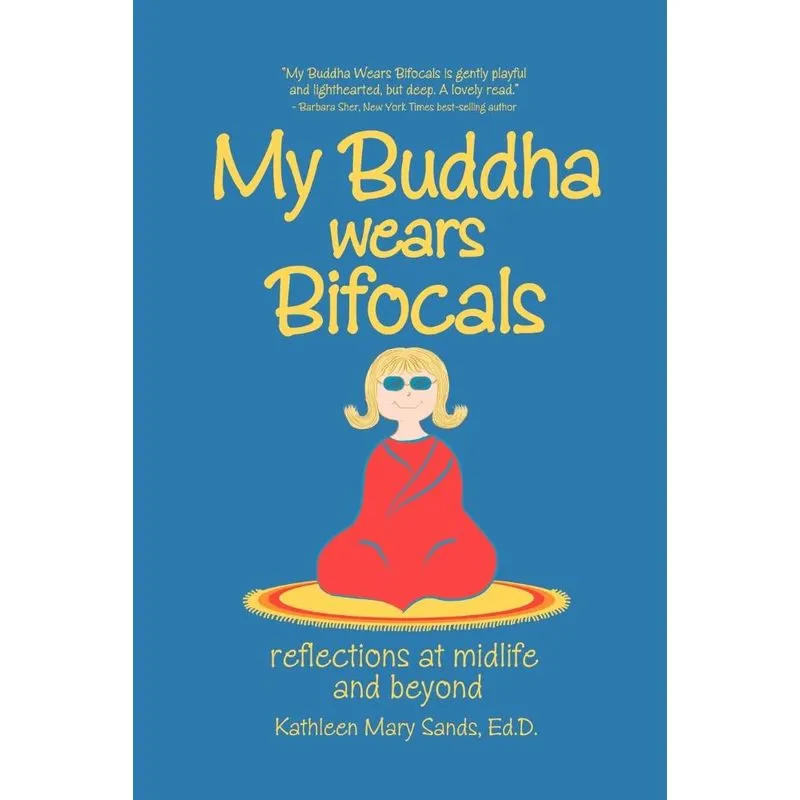 My Buddha Wears Bifocals