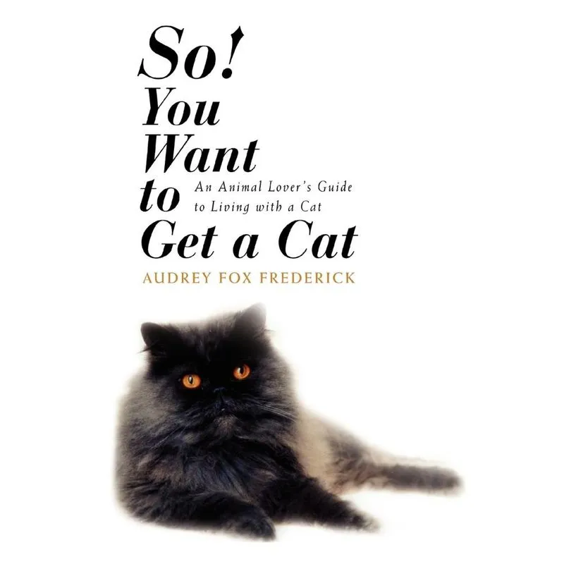 So! You Want to Get a Cat