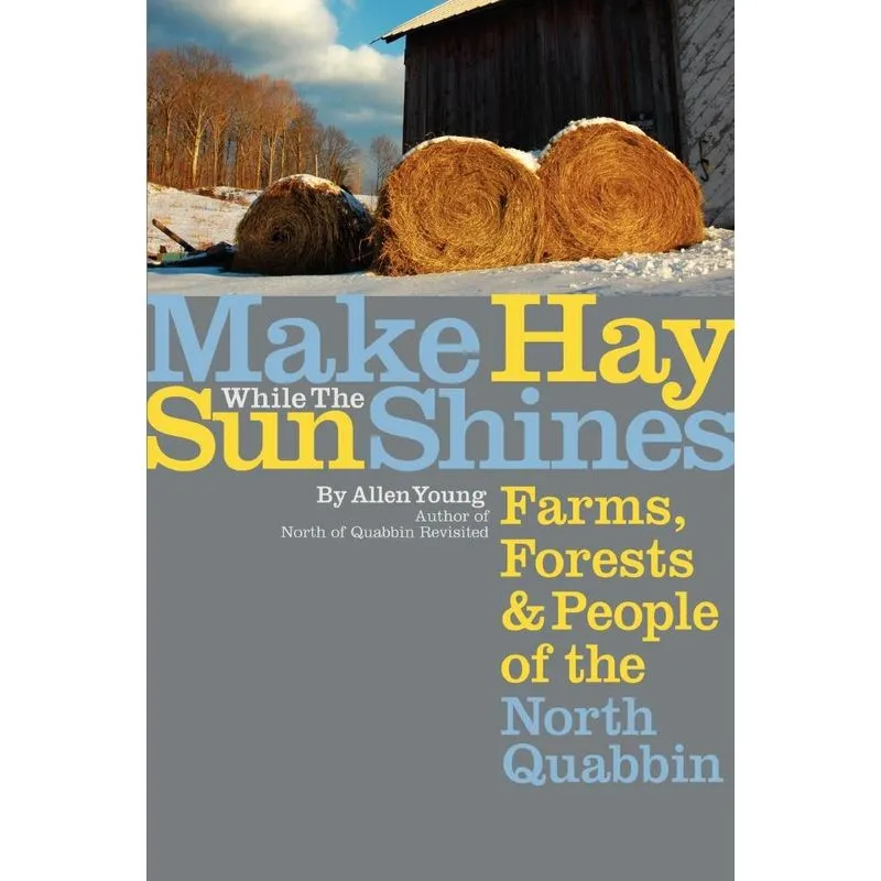 Make Hay While the Sun Shines