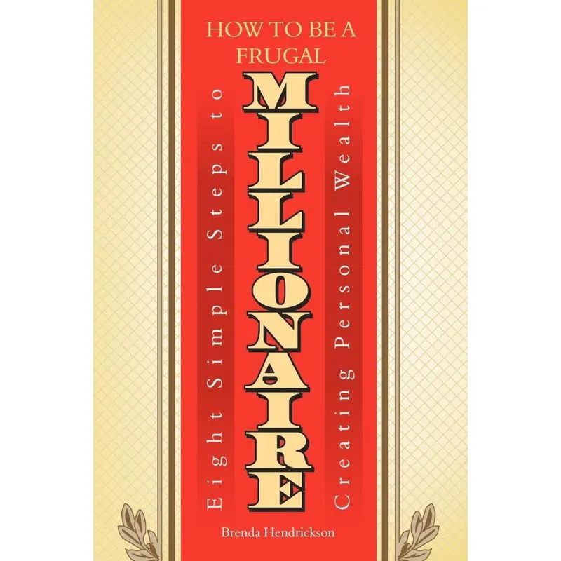 How to Be a Frugal Millionaire
