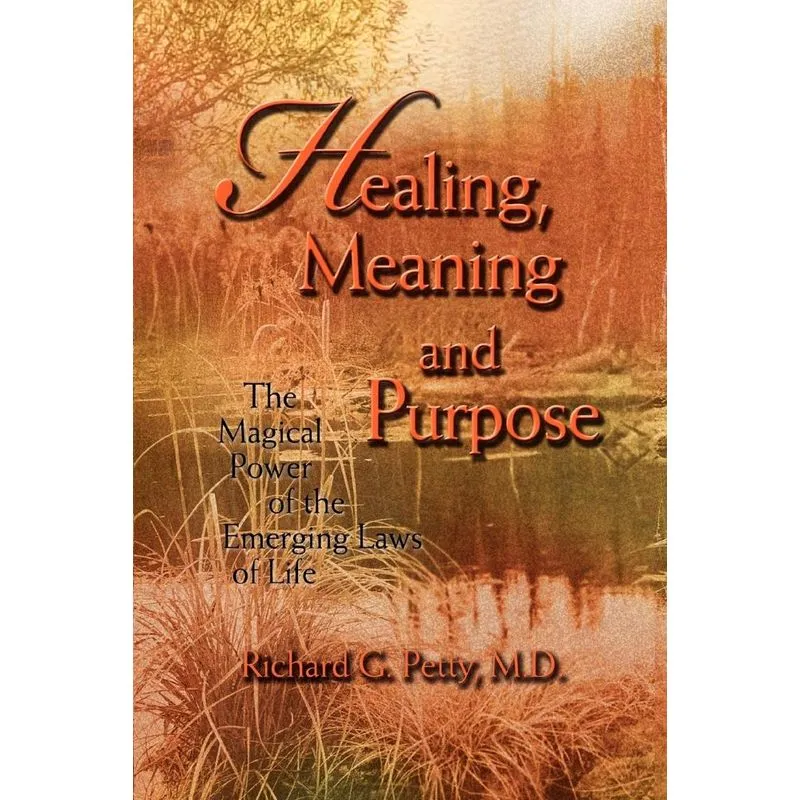 Healing, Meaning and Purpose