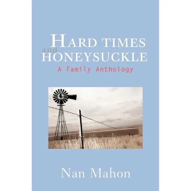 Hard Times and Honeysuckle