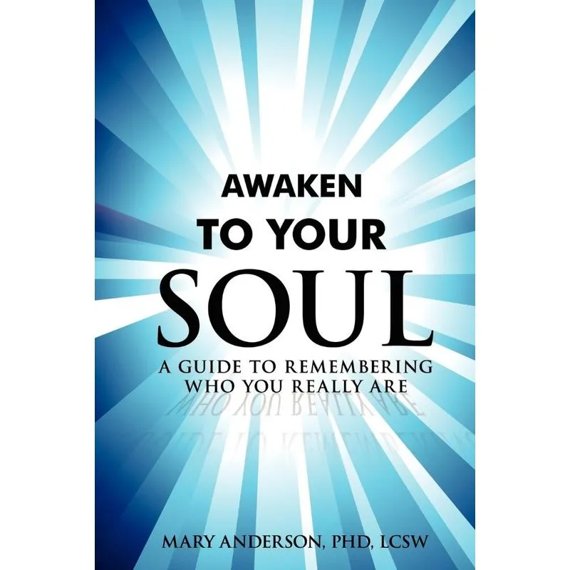 Awaken To Your Soul