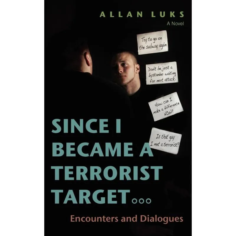 Since I Became a Terrorist Target