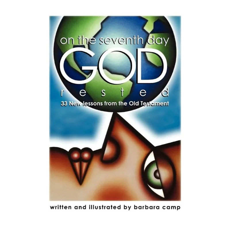 On the Seventh Day God Rested
