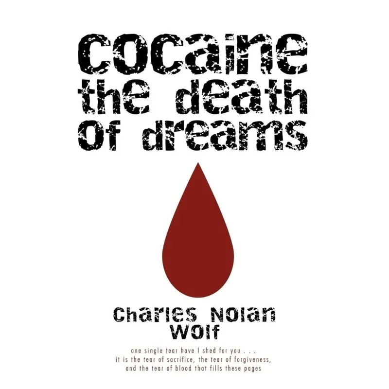Cocaine the Death of Dreams