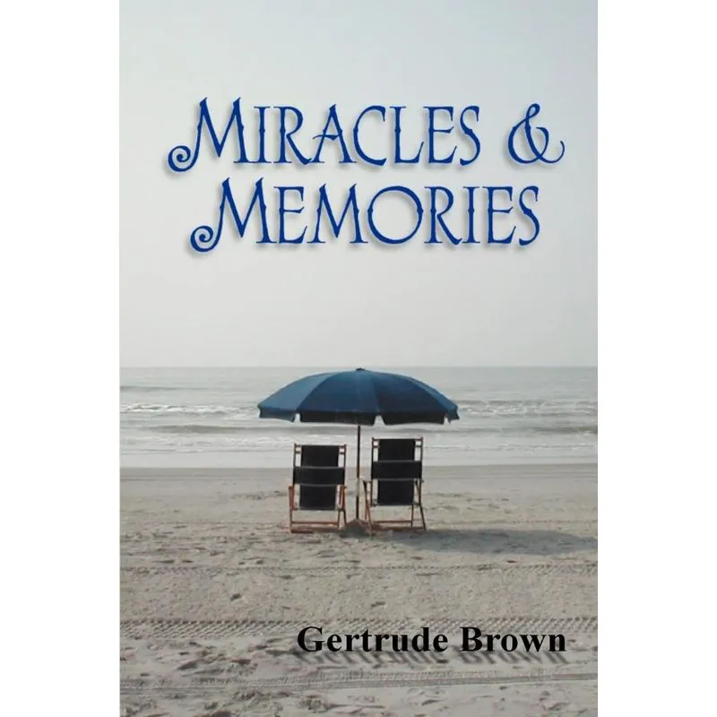 Miracles & Memories