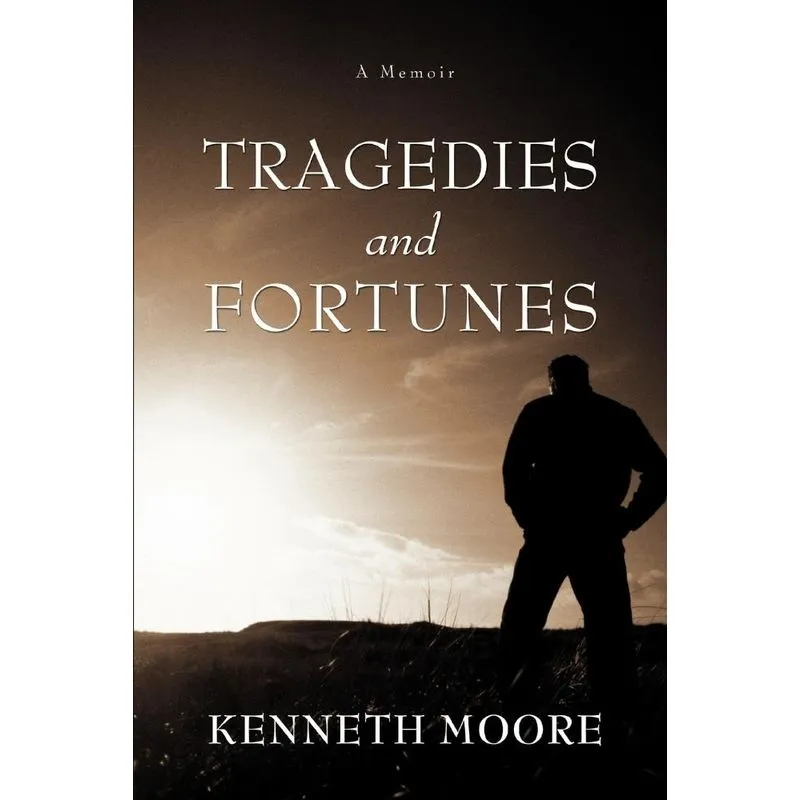 Tragedies and Fortunes