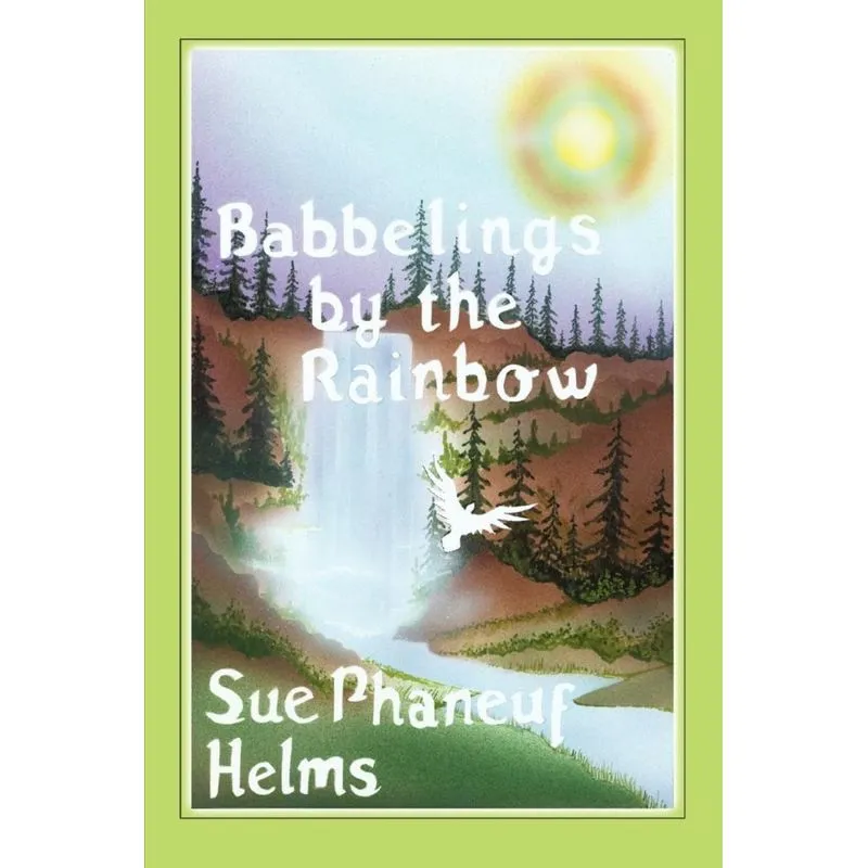 Babbelings by the Rainbow