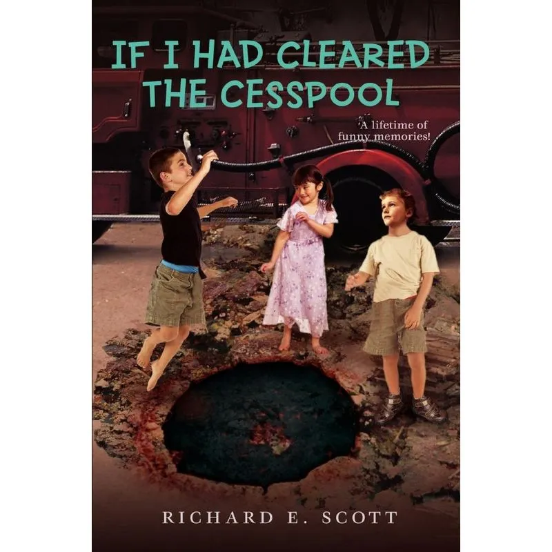 If I Had Cleared the Cesspool