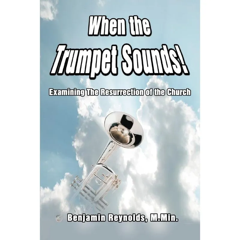 When the Trumpet Sounds!