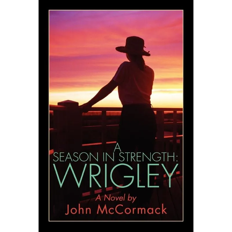 A Season in Strength Wrigley