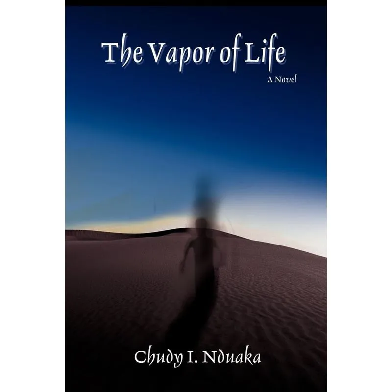 The Vapor of Life