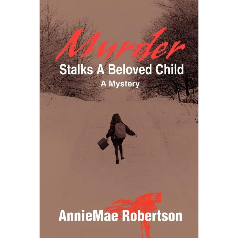 Murder Stalks a Beloved Child