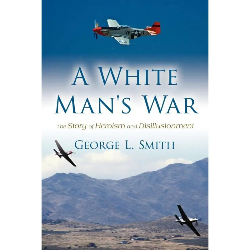 A White Mans War