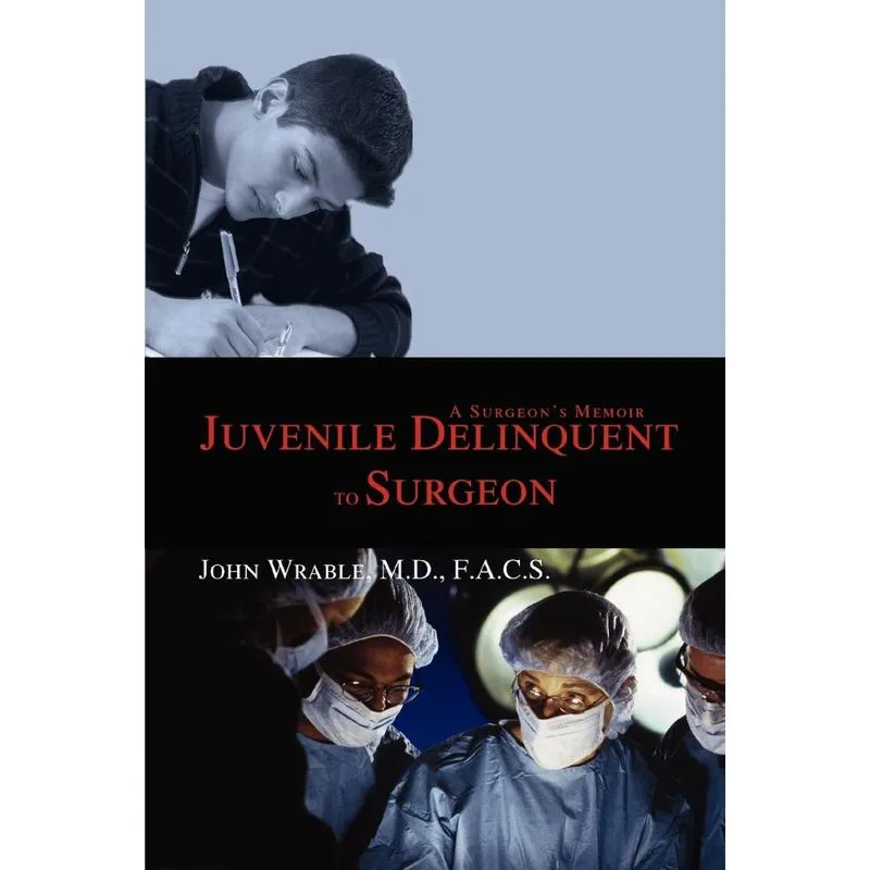 Juvenile Delinquent to Surgeon