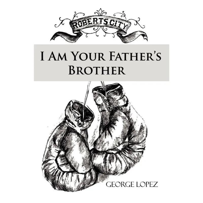 I Am Your Fathers Brother