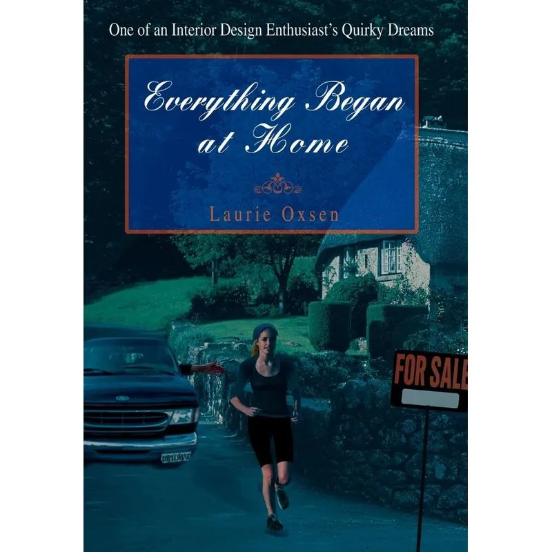 Everything Began at Home
