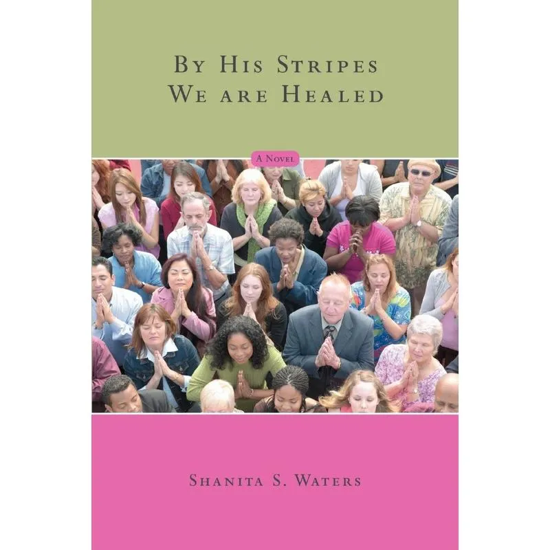 By His Stripes We are Healed