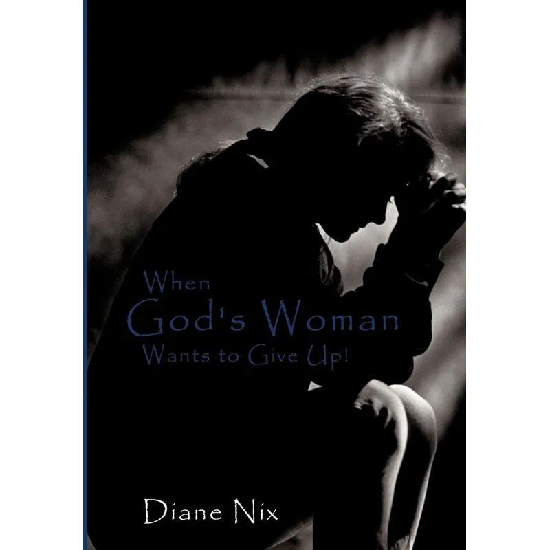 When Gods Woman Wants to Give Up