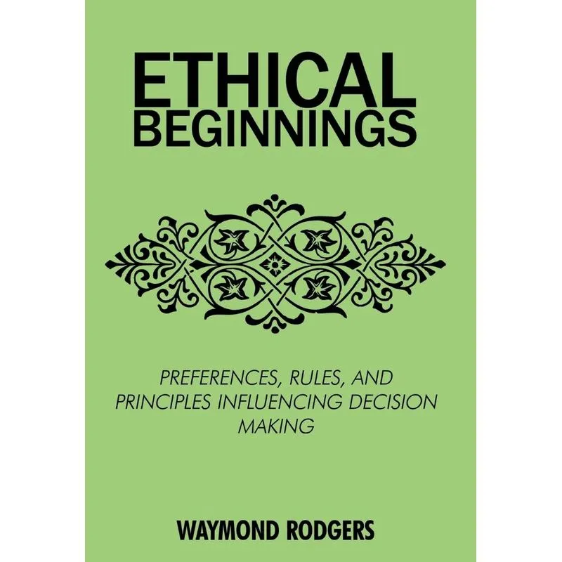 ETHICAL BEGINNINGS