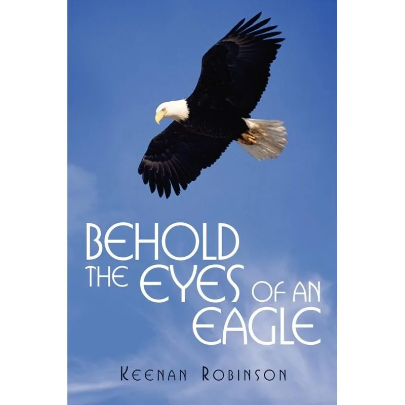 Behold the Eyes of an Eagle