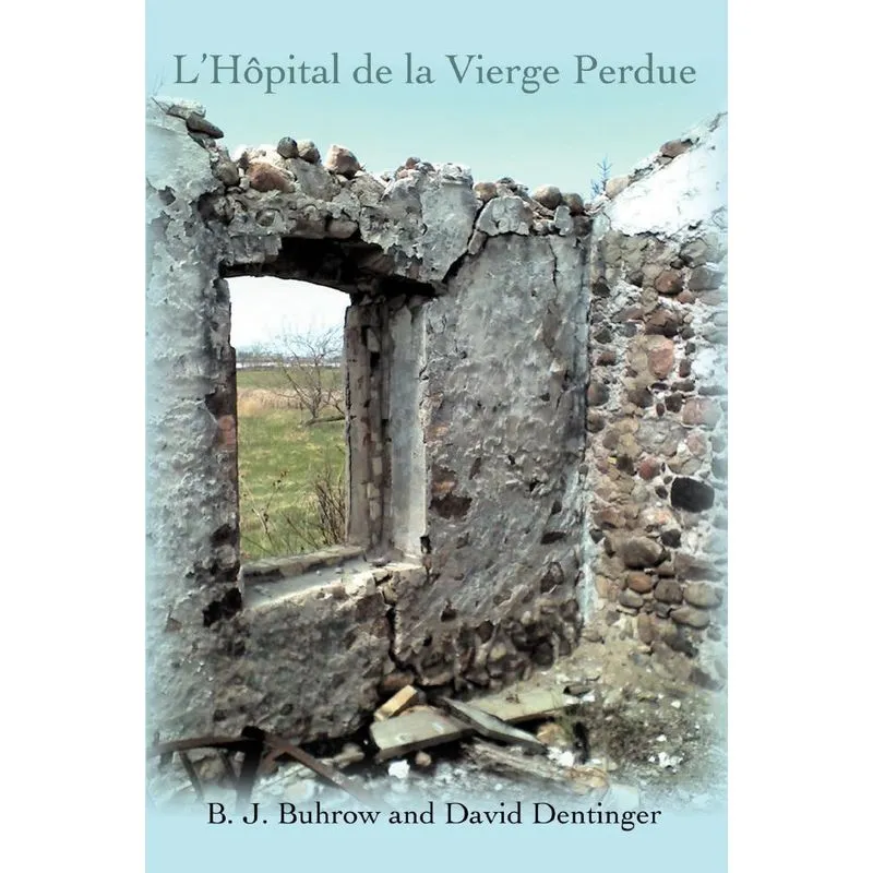 LHopital de La Vierge Perdue