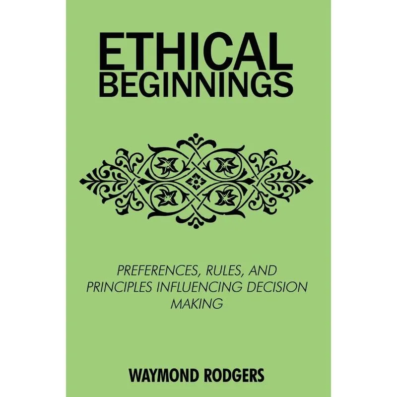 ETHICAL BEGINNINGS