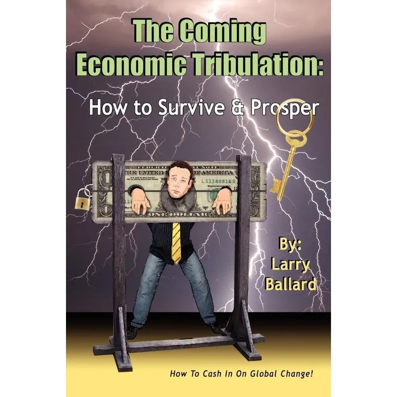 The Coming Economic Tribulation