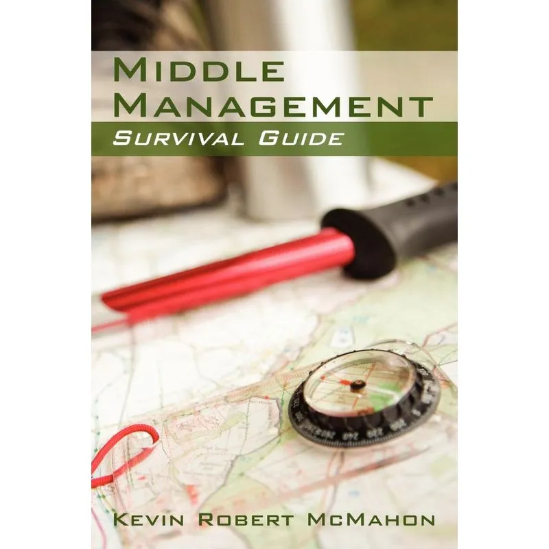 Middle Management Survival Guide