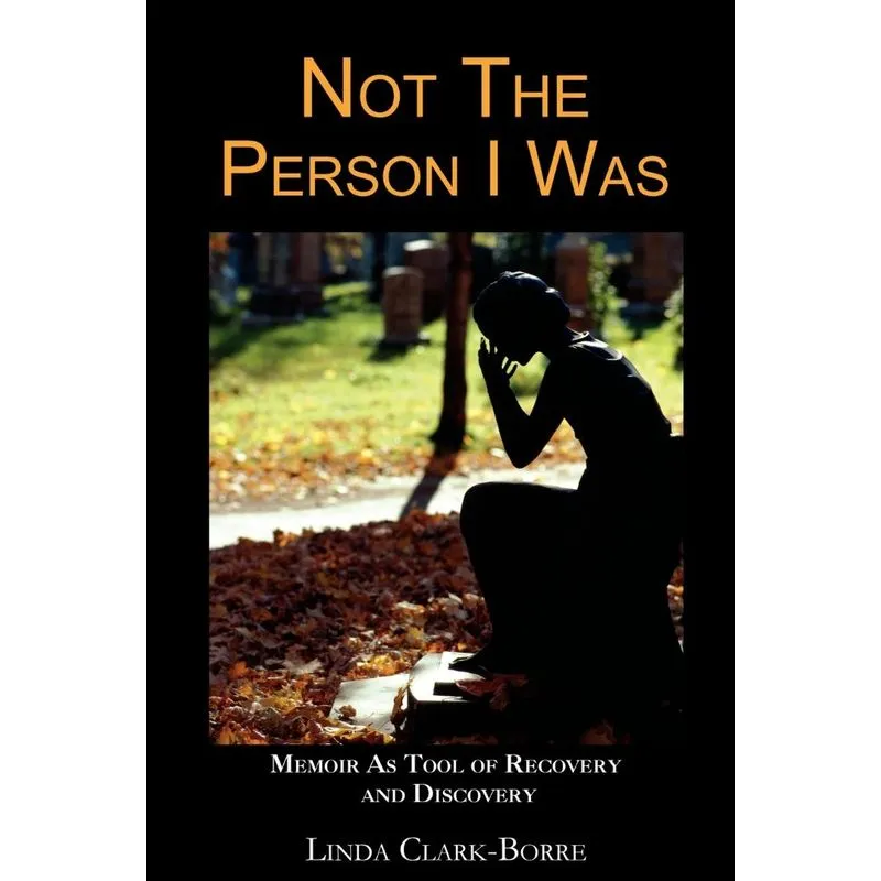 Not The Person I Was