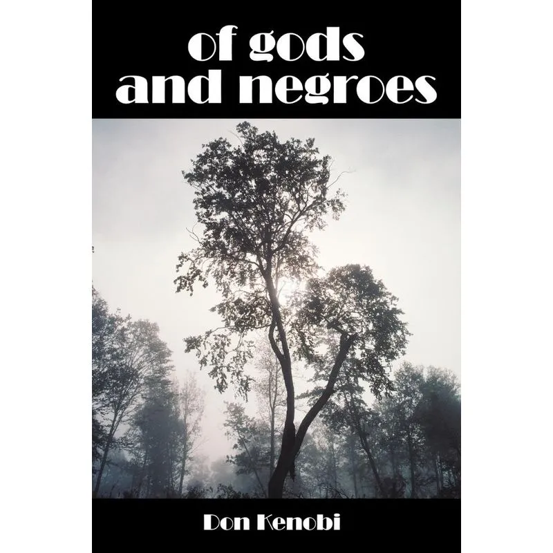 Of Gods and Negroes